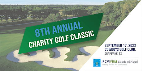PCV|VRM Seeds of Hope 8th Annual Charity Golf Classic tickets