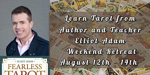 Learning Tarot with award winning tarot author Elliot Adam Retreat