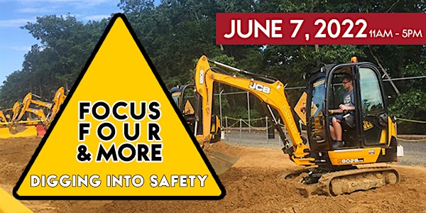 Focus Four & More: Digging into Safety - 2022