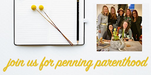 The Penning Parenthood Sessions: Journaling & Storytelling for Moms