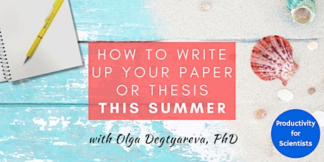 Imagen principal de How to write up your paper or thesis THIS SUMMER