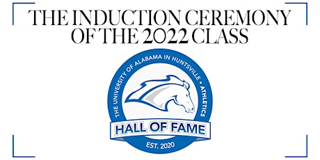 The University of Alabama in Huntsville Athletics Hall of Fame 2022