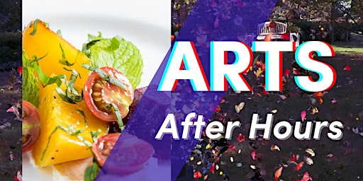 Arts After Hours: Garden to Table Winemaker's Dinner