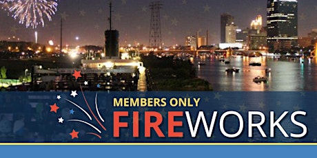 2022 Members Only Fireworks Viewing Party tickets