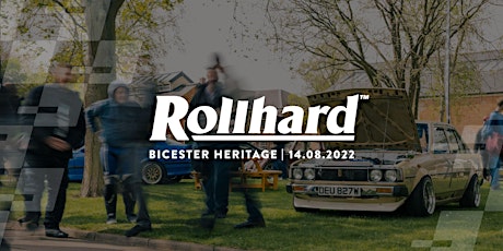 Rolllhard x Bicester Heritage 2022 tickets