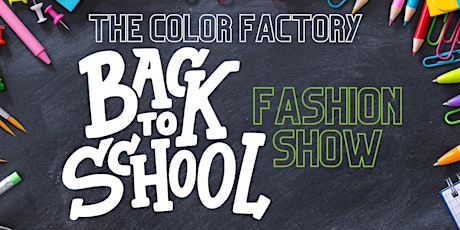 The Color Factory Back To School Fashion Show tickets