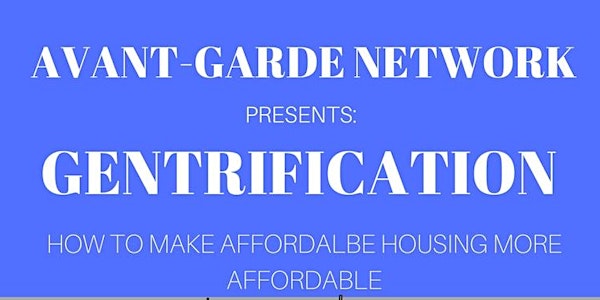 GENTRIFICATION: How to Make Affordable Housing More Affordable 