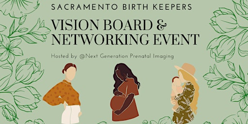 Vision Board & Networking Event for Sacramento Birth Keepers