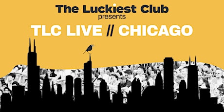 TLC LIVE // CHICAGO tickets