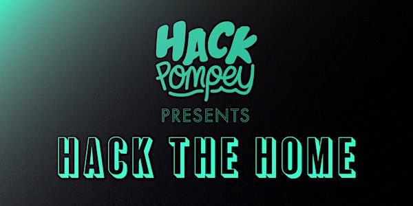 Hack Pompey 7: Hack the Home