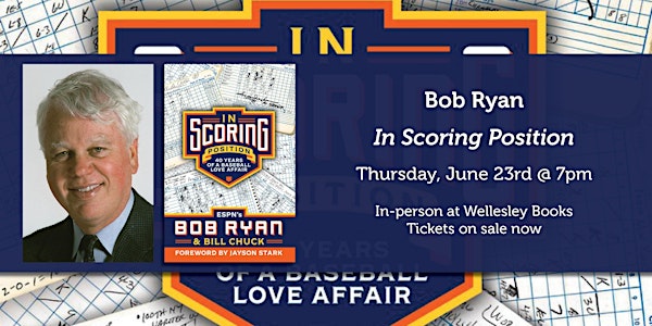 Bob Ryan presents "In Scoring Position"