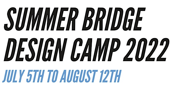 WHSAD Summer Bridge Design Camp 2022