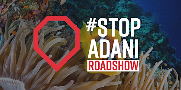 #StopAdani Roadshow - Melbourne