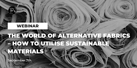The World of Alternative Fabrics – How to Utilise Sustainable Materials tickets