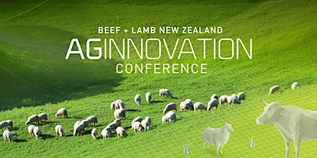 Beef + Lamb New Zealand - AgInnovation Conference 2022 tickets