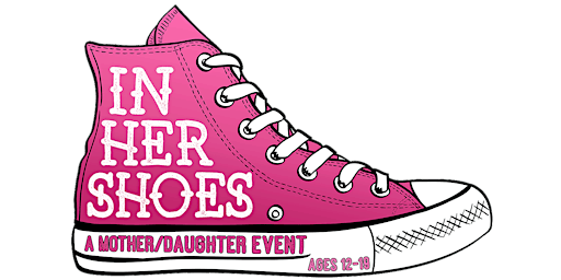 In Her Shoes mother/teen daughter event: Lexington TN