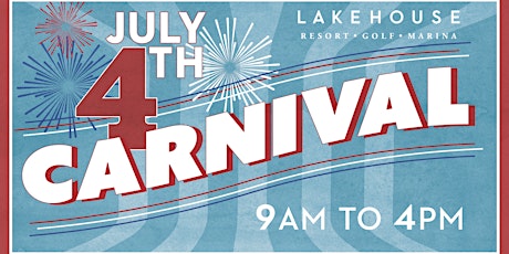 Fourth of July Carnival - Lakehouse Hotel tickets