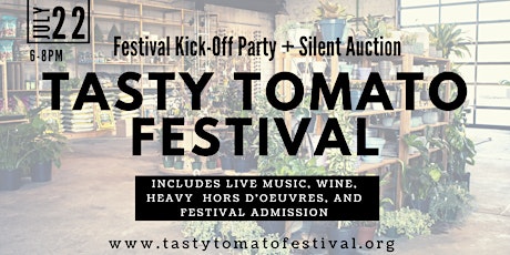 Tasty Tomato Festival Kick-Off Party and Silent Auction primary image