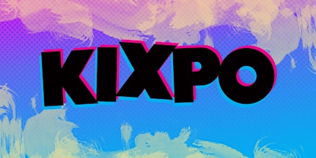 Kixpo 2017 10th Anniversary Sponsored by Villa primary image