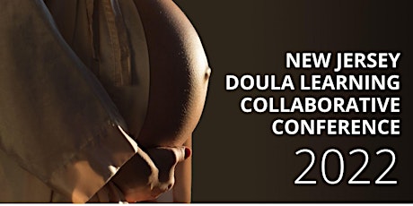 New Jersey Doula Learning Collaborative (NJ DLC) Conference tickets
