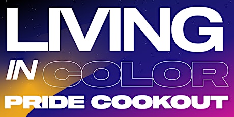 Living in Color PRIDE Cookout tickets