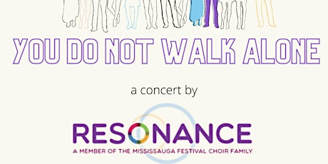 You Do Not Walk Alone - Resonance Concert