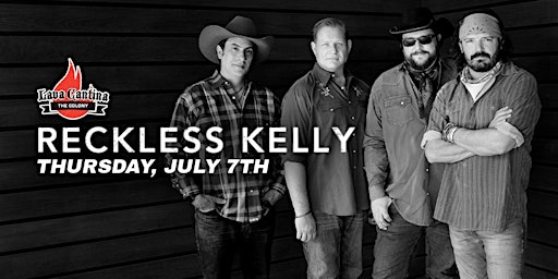 Reckless Kelly LIVE at Lava Cantina