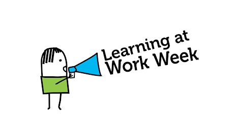 Clear Lessons: Learning at Work Week 2017 primary image