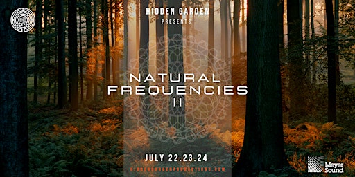 Hidden Garden Presents: Natural Frequencies 2