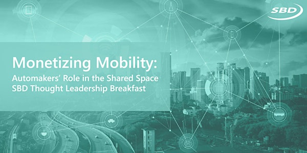 Monetizing Mobility: Automakers’ Role in the Shared Space