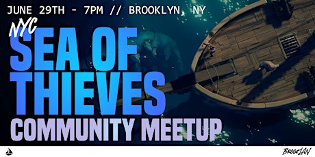 NYC Sea of Thieves Community Meetup tickets
