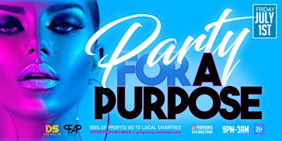 PARTY FOR A PURPOSE