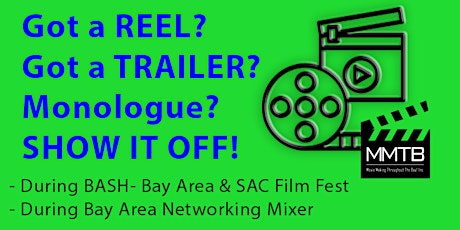 Show Off Your REEL, Trailer, Monologue etc During Film Festival +