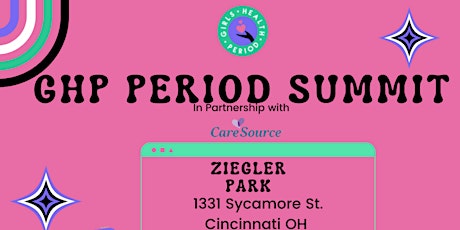 Girls Health Period -Period Summit in Partnership with Caresource tickets