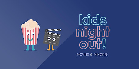 Kids Night Out | Movies and Minding | Lightyear [PG] tickets