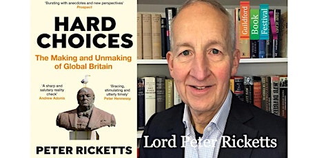 Peter Ricketts: Hard Choices – The Making and Unmaking of Global Britain