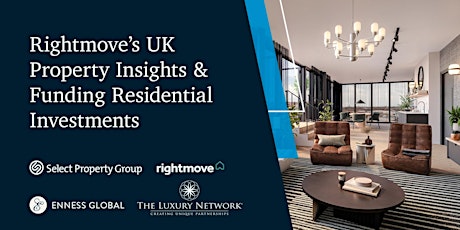 Rightmove’s UK Property Insights & Funding Residential Investments tickets