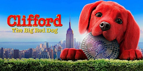 July Holiday Program: Clifford the Big Red Dog - Tea Gardens tickets