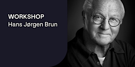 Workshop med Hans Jørgen Brun tickets