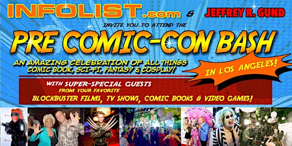 INFOLIST PRE COMIC-CON BASH in Los Angeles 2022!