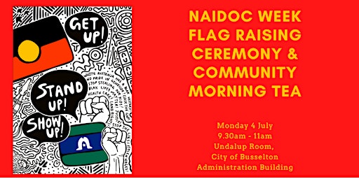 NAIDOC Week Flag Raising Ceremony & Morning Tea