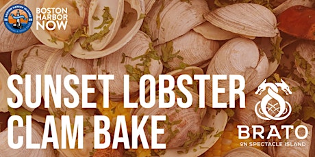 Sunset Lobster Clam Bakes on Spectacle Island tickets