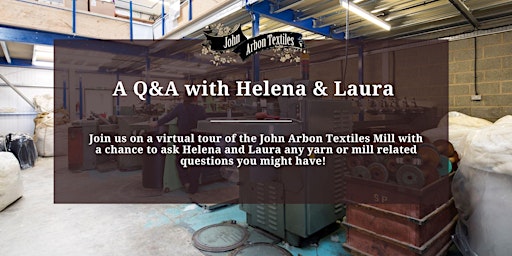 Mill Tour and Q&A with Helena and Laura
