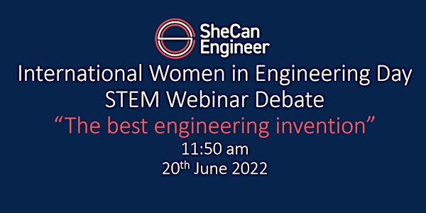 SheCanEngineer STEM Webinar - What is the best engineering invention?