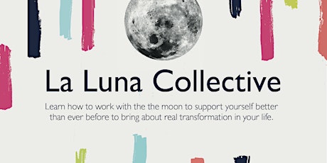 La Luna Collective: 3 MONTH BLOCK biglietti