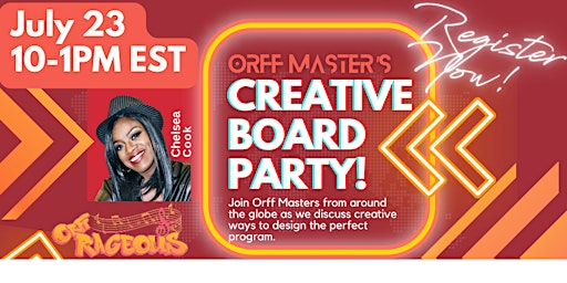Copy of ORFF Master's Creative Board Party (On-line)