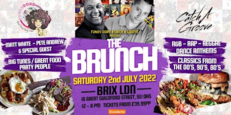 Catch A Groove & Funky Dory Present The Brunch tickets