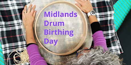 Drum Birthing day - Southwell, Midlands