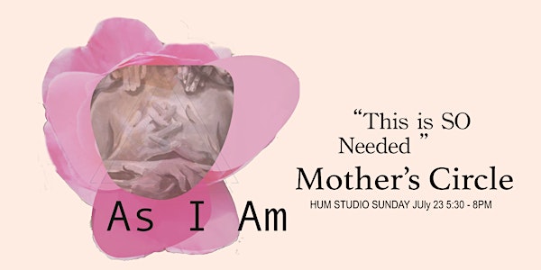 As  I  Am - A Mother's Circle