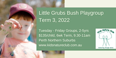 Little Grubs Bush Playgroup, Wednesday Group, Term 3, 2022